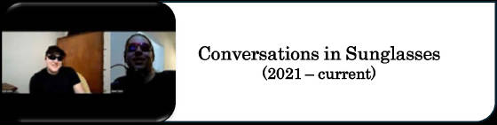 Conversations in Sunglasses